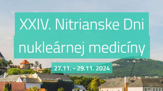 XXIV. Dni nukleárnej medicíny - 1. informácia